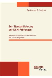 Zur Standardisierung der DSH-Prüfungen