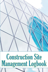 Construction Site Management Logbook