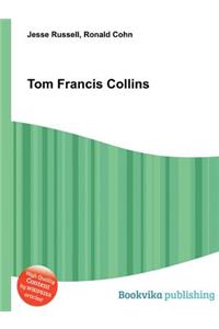 Tom Francis Collins