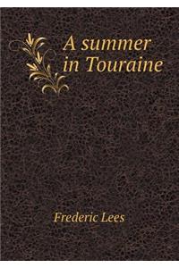 A Summer in Touraine