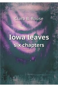 Iowa Leaves Six Chapters