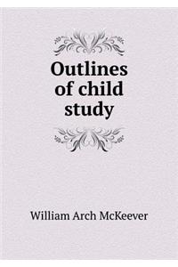 Outlines of Child Study