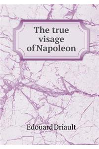 The true visage of Napoleon