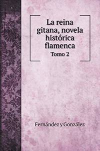 La reina gitana, novela histórica flamenca