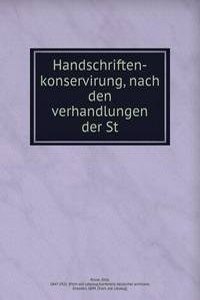 Handschriften-konservirung, nach den verhandlungen der St