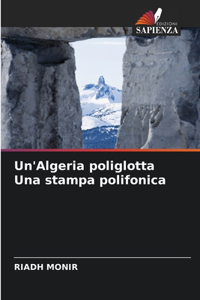 Un'Algeria poliglotta Una stampa polifonica