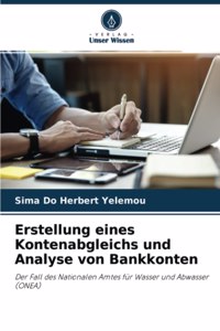 Erstellung eines Kontenabgleichs und Analyse von Bankkonten