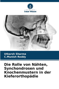 Die Rolle von Nähten, Synchondrosen und Knochenmustern in der Kieferorthopädie