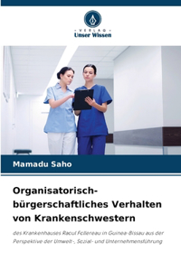 Organisatorisch-bürgerschaftliches Verhalten von Krankenschwestern