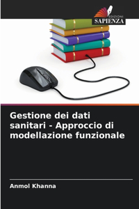 Gestione dei dati sanitari - Approccio di modellazione funzionale