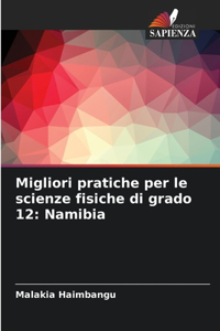 Migliori pratiche per le scienze fisiche di grado 12