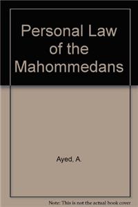 Personal Law of the Mahommedans