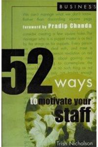 52 Ways to Motivate Your Staff