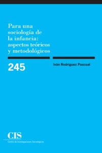 Para una sociologia de la infancia: Aspectos teoricos y metodologicos