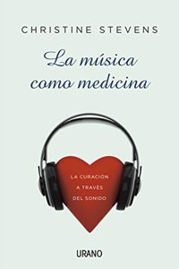 La música como medicina / Music Medicine