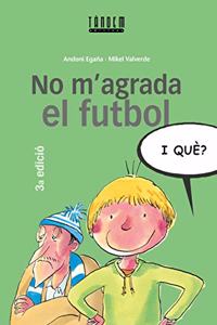 No m'agrada el futbol, i que?