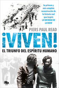 Viven! El Triunfo del Espiritu Humano / Alive: The Story of the Andes Survivors