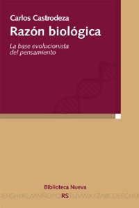 RazA3n biolA3gica : la base evolucionista del pensamiento