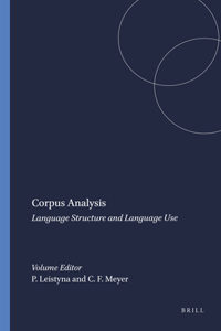 Corpus Analysis: Language Structure and Language Use: 46 (Language and Computers)