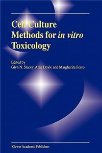 Cell Culture Methods for in Vitro Toxicology