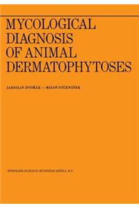 Mycological Diagnosis of Animal Dermatophytoses