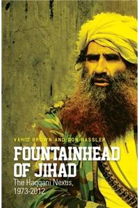 Fountainhead Of Jihad: The Haqqani Nexus, 1973-2012