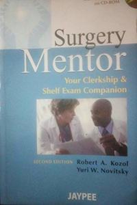 SURGERY MENTOR:YOUR CLERKSHIP & SHELF EXAM COMPANION WITH CD,2/E,2011