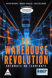 The Warehouse Revolution: Automate or Terminate (Grayscale Indian Edition)