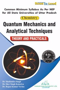 ( Chemistry ) Quantum Mechanics and Analytical Techniques U.P State NEP B.SC 4th Semester Book