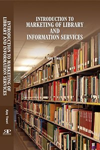 Introduction to Marketing of Library and Information Services (First Edition-2017)