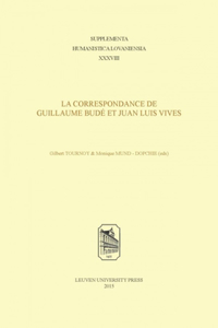 La correspondance de Guillaume Budé et Juan Luis Vives