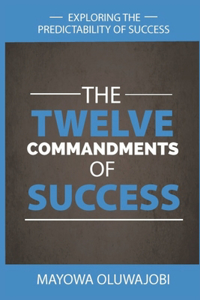 Twelve Commandments of Success