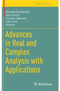 Advances in Real and Complex Analysis with Applications