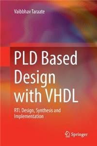 Pld Based Design with VHDL