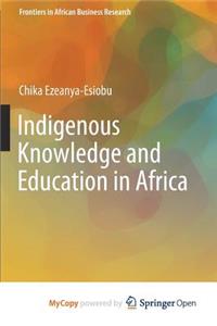 Indigenous Knowledge and Education in Africa