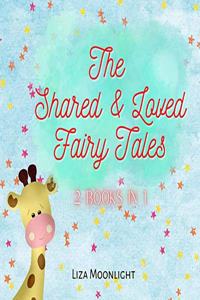 Shared and Loved Fairy Tales