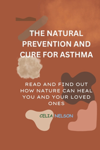 Natural Prevention and Cure for Asthma