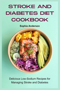 Stroke and Diabetes diet Cookbook