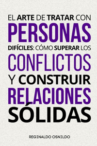 El arte de tratar con personas difíciles