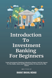 Introduction To Investment Banking For Beginners