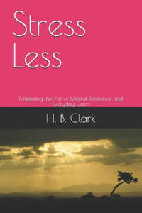 Stress Less