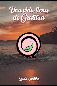 vida llena de Gratitud