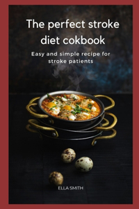 perfect Stroke diet cookbook