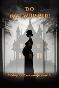 Do Not Whisper!
