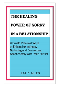 The Healing Power of Sorry in a Relationship