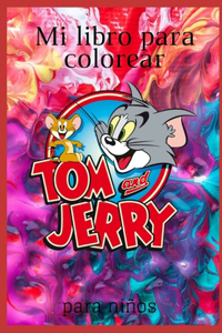 Mi libro para colorear de Tom and Jerry para niños