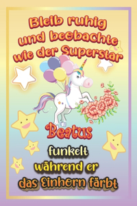 Bleib ruhig und beobachte wie Superstar Beatus funkelt während sie das Einhorn färbt