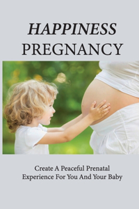 Happiness Pregnancy