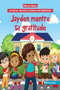 Jayden montre sa gratitude