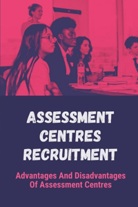 Assessment Centres Recruitment